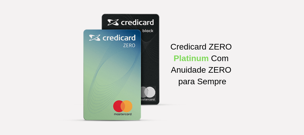 Cartão Credicard zero – Conheça suas vantagens!