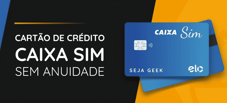 Cartão de crédito Caixa Sim – Peça o seu!