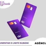 como aumentar o limite Nubank